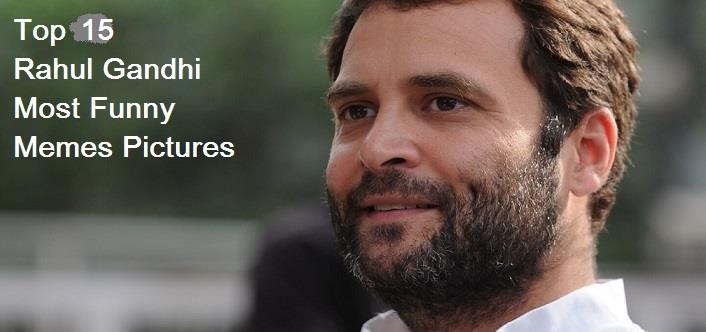TOP 15 - Most Funny & Hilarious Photos Of Rahul Gandhi
